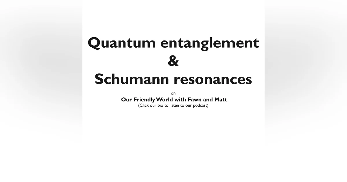 Quantum Entanglement and the Schumann Resonance