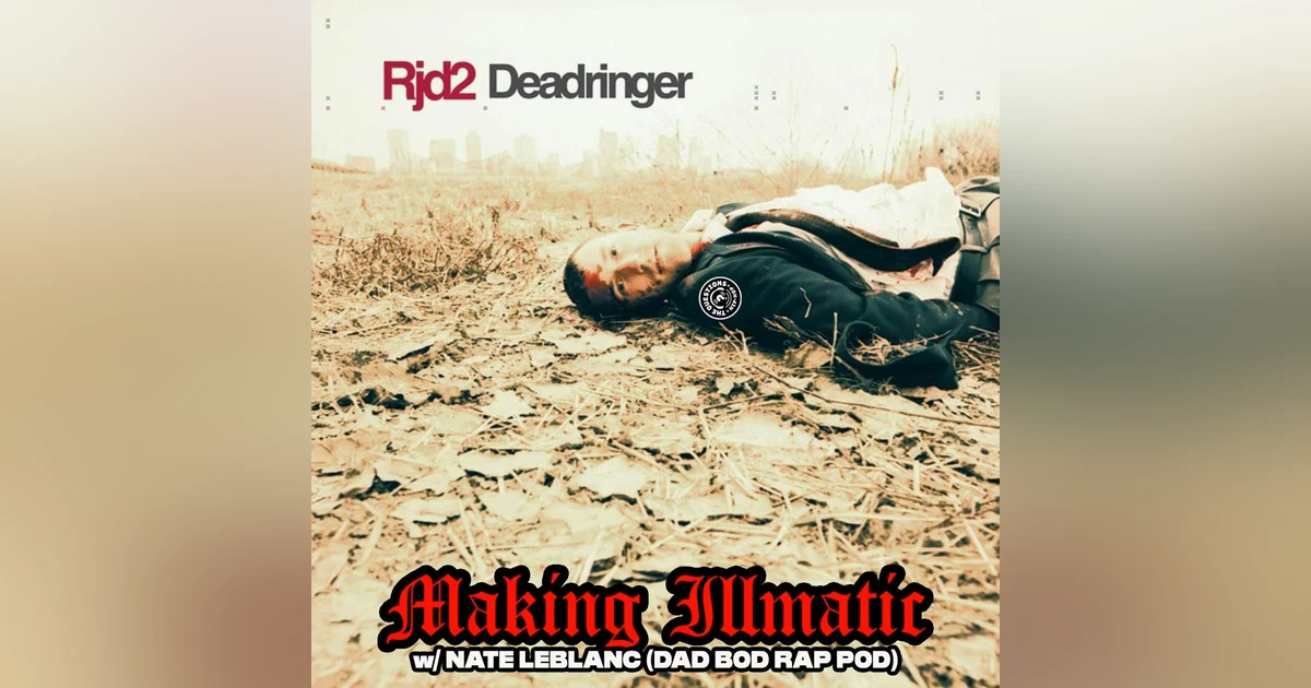 Making Illmatic - Rjd2 'Deadringer' w/ Nate LeBlanc