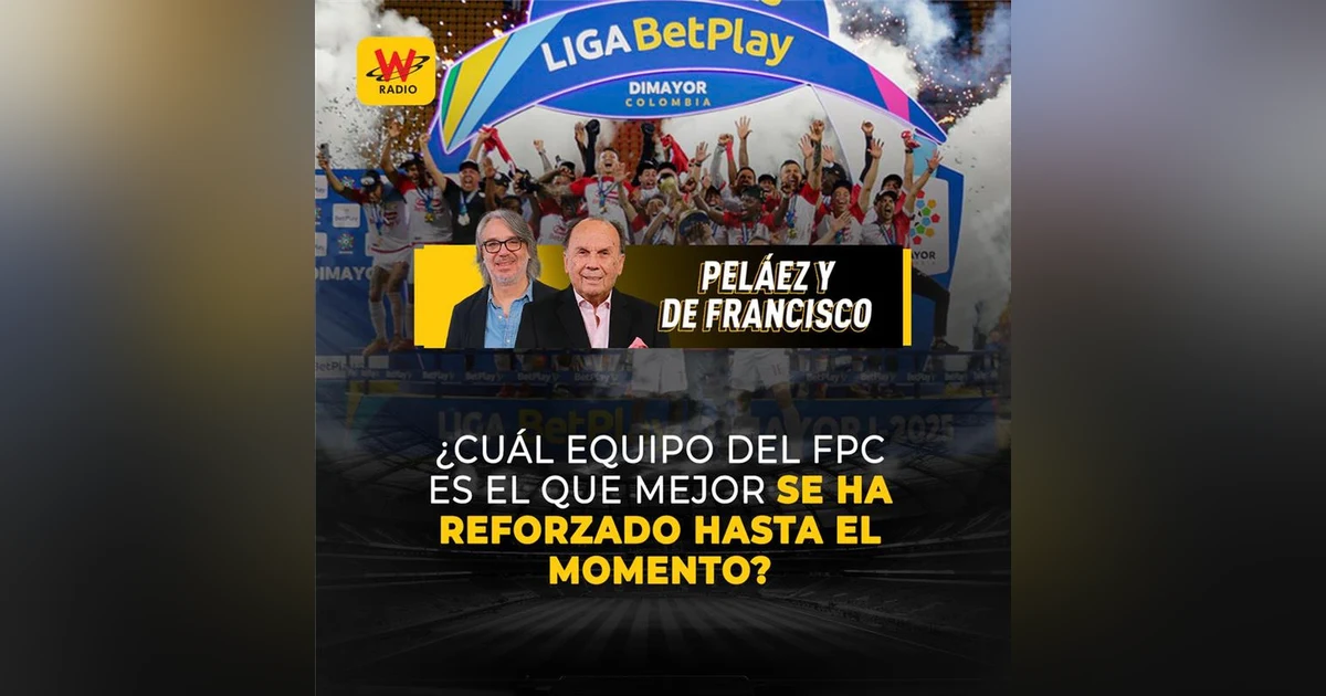¿Cuál equipo del FPC es el que mejor se ha reforzado?
