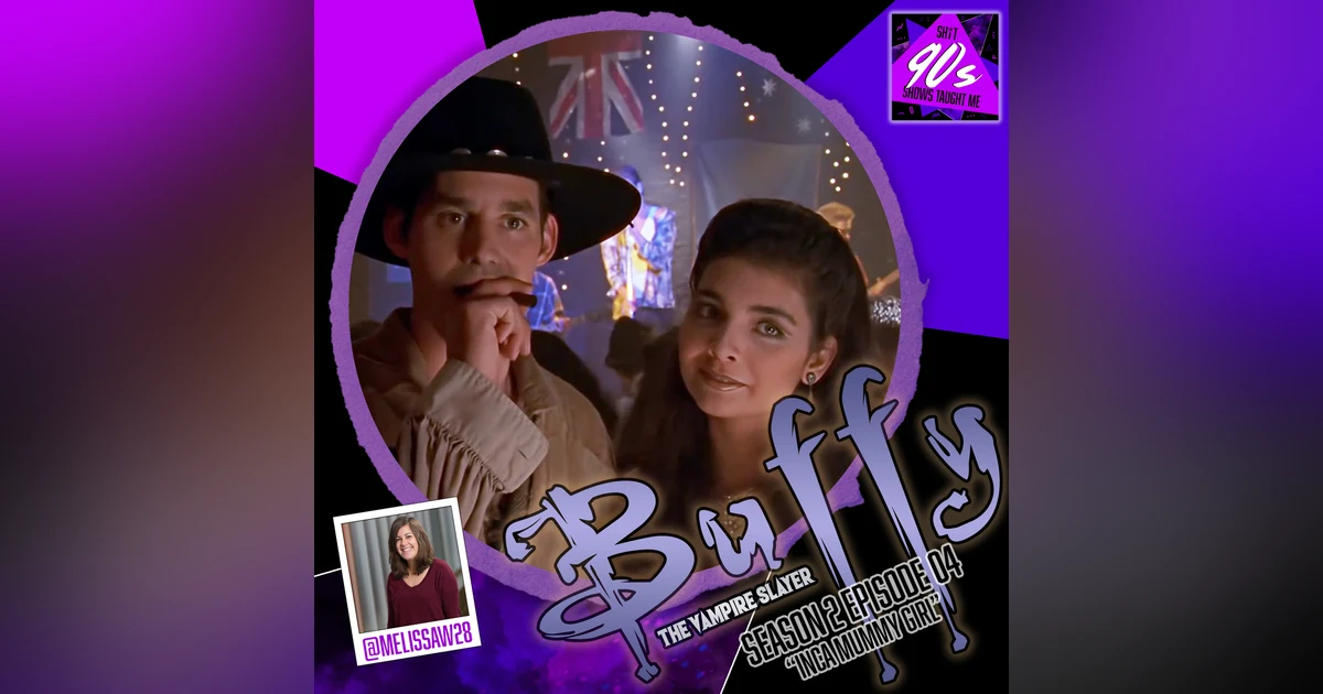 Buffy the Vampire Slayer: Season 2 Episode 4 - Inca Mummy Girl