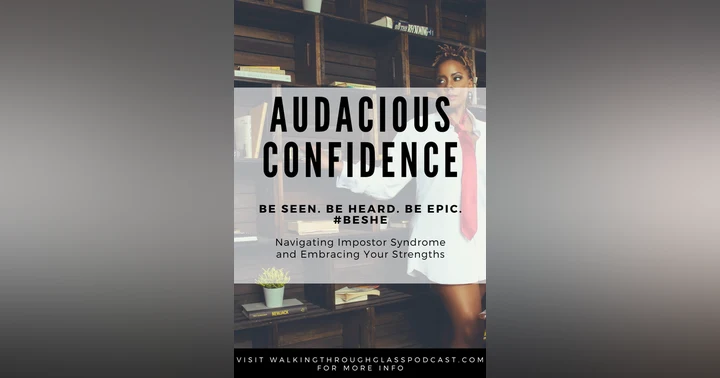image for Audacious Confidence: Navigating Impostor Syndrome and Embracing Your Strengths