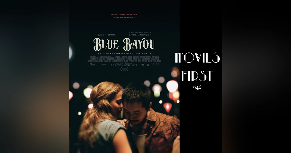 Blue Bayou (Drama) (the @MoviesFirst review)