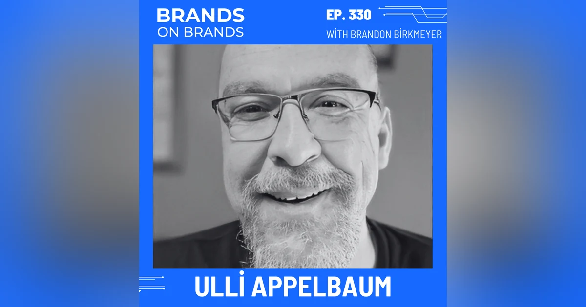 The Science of Brand Associations with Ulli Appelbaum | Ep. 330