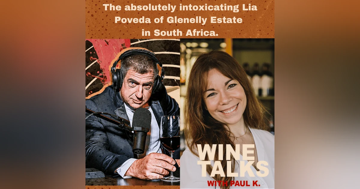 The absolutely intoxicating Lia Poveda of Glenelly Estate in South Africa