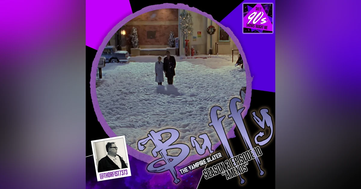 Buffy the Vampire Slayer: Season 3 Episode 10 - Amends