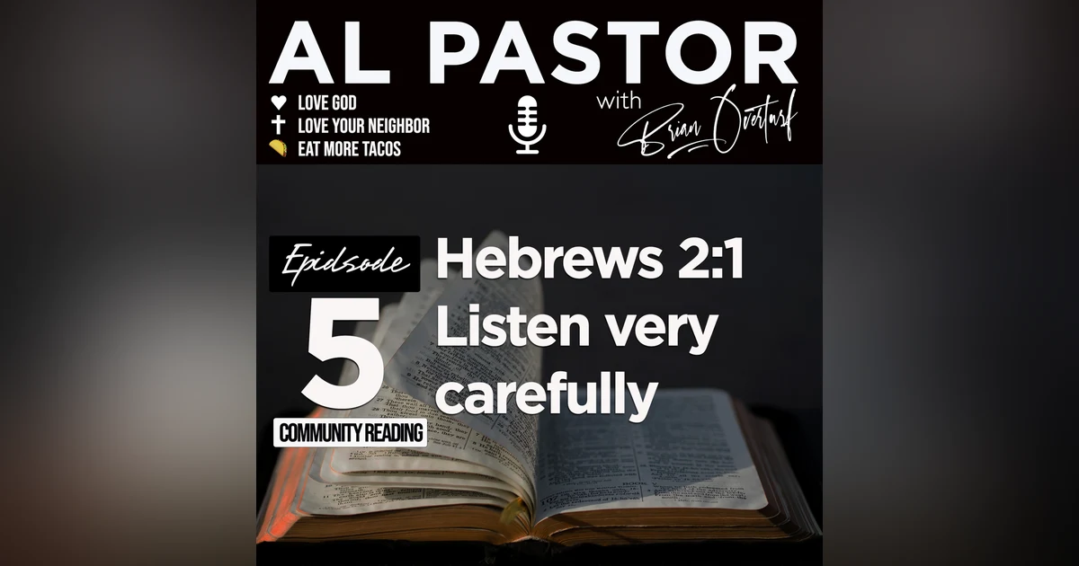 #5 - Hebrews 2 - Listen very carefully