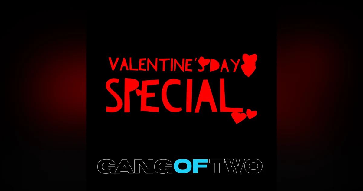 VALENTINE'S DAY SPECIAL