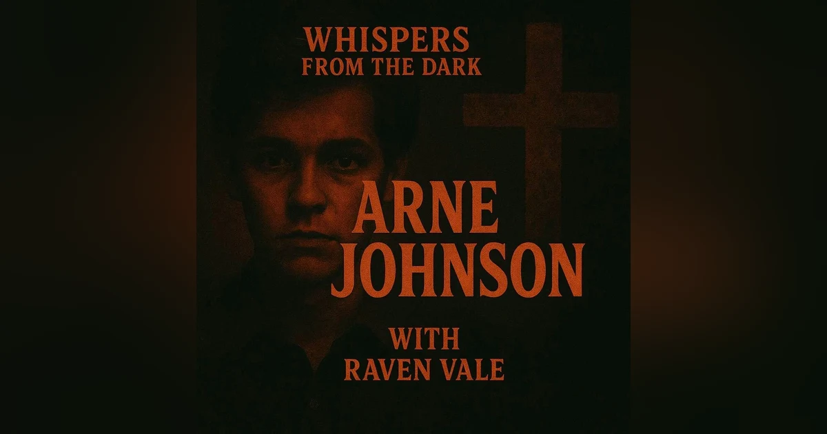 115: Whispers from the Dark: The Arne Johnson Case – ”Demon Made Me Do It” Exorcism Murder & True Crime Horror