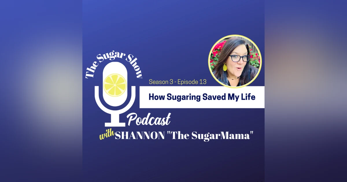 How Sugaring Saved The SugarMama's Life