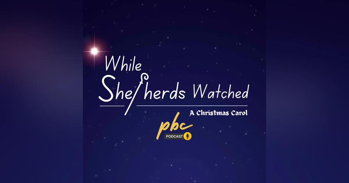 Verses Behind the Verses | While Shepherds Watched