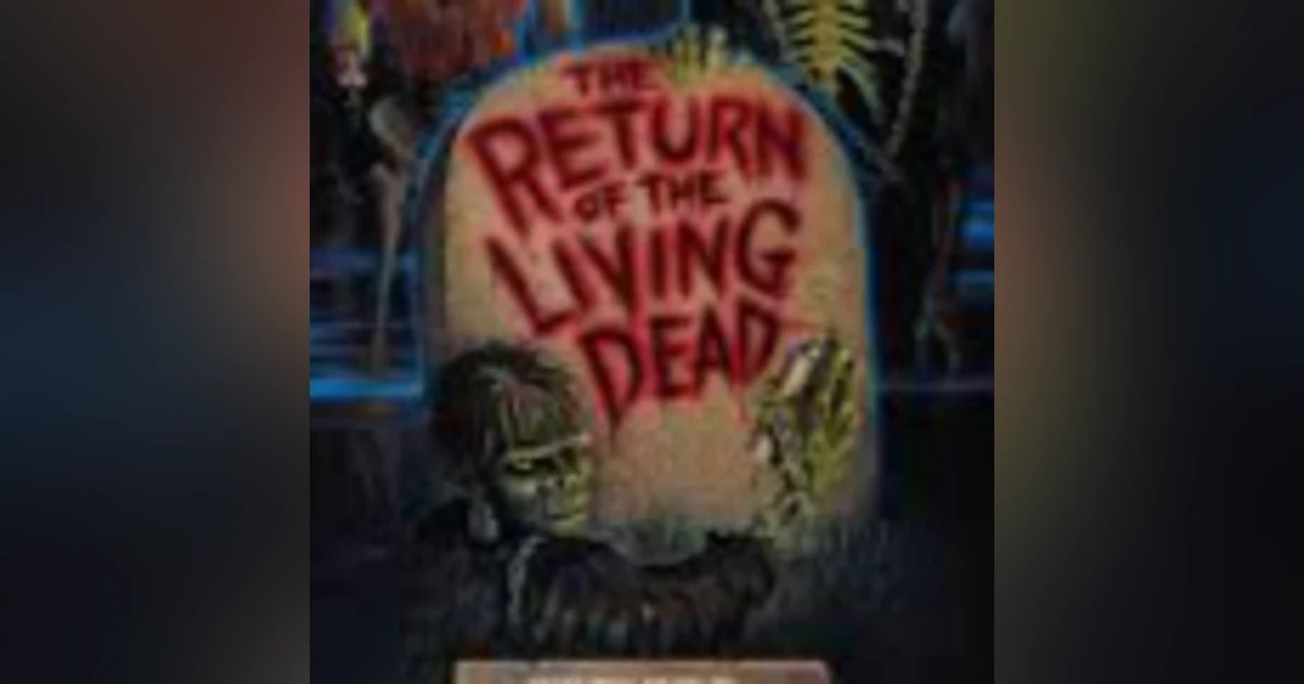 31 Days of the Dead: Day 1, Return of the Living Dead (1985)