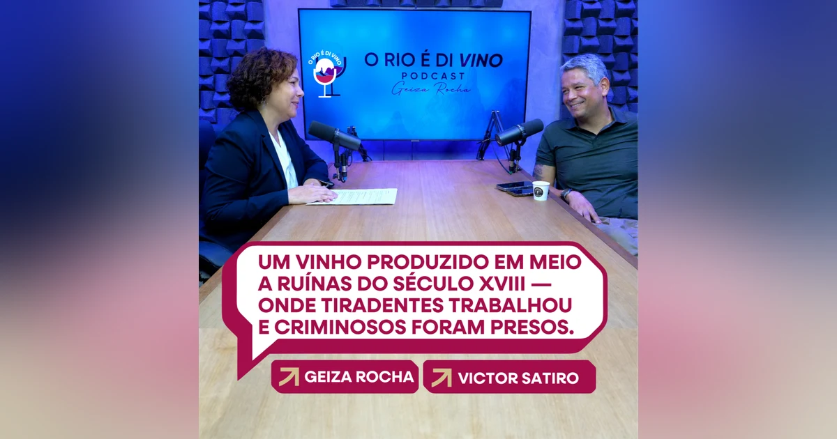 Um vinho que conta histórias da Estrada Real? Conheça a Real das Ruínas (RJ)