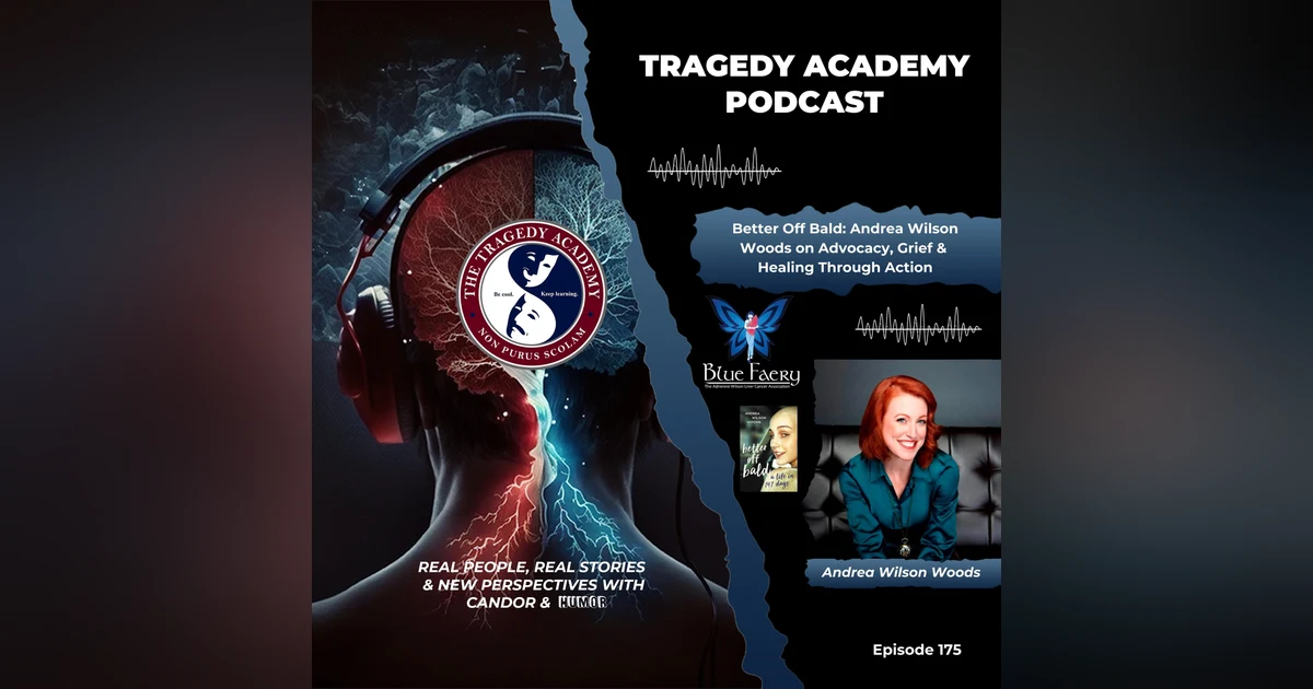 Better Off Bald: Andrea Wilson Woods on Advocacy, Grief & Healing Through Action