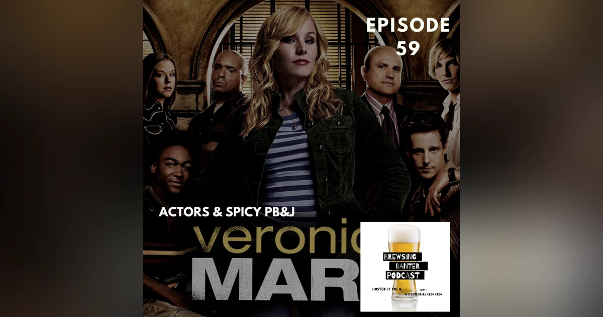 BBP 59 - Beer, Acting & Spicy PB&J