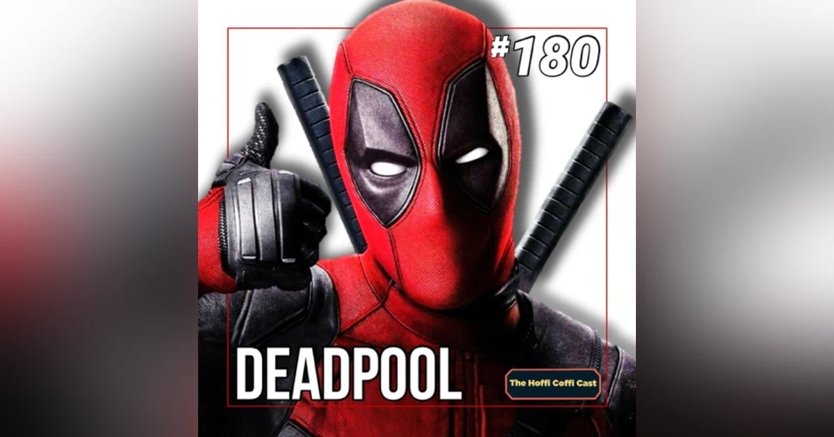 180 - Deadpool (2016)