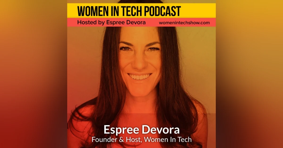 Espree Devora, Founders Hour: Women In Tech Update