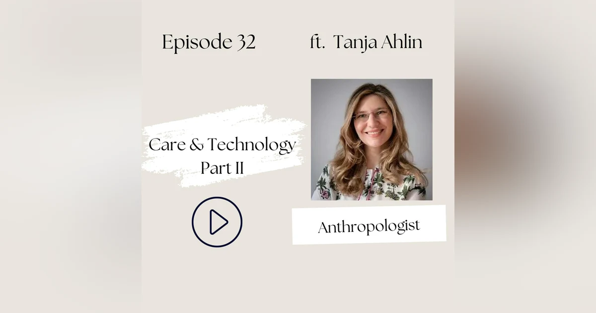 32 i Care and Technology:  Empowering Families as Collaborators in Healthcare (Tanja Ahlin)