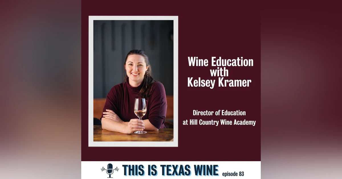 Kelsey Kramer of the Hill Country Wine Academy