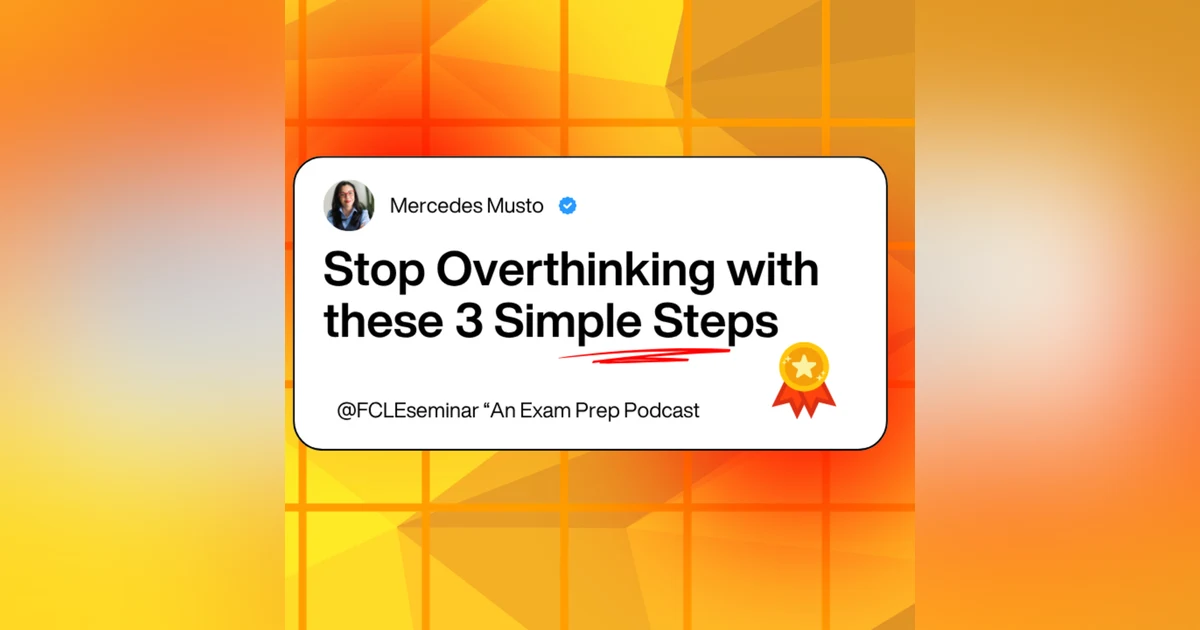 Stop Overthinking: 3 Simple Steps for FCLE Success #fcle #exam #overthinking