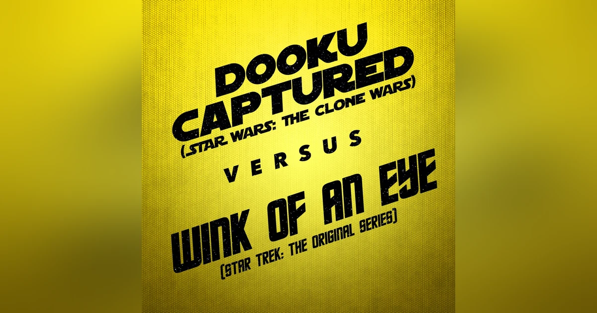 Wink of an Eye vs. Dooku Captured