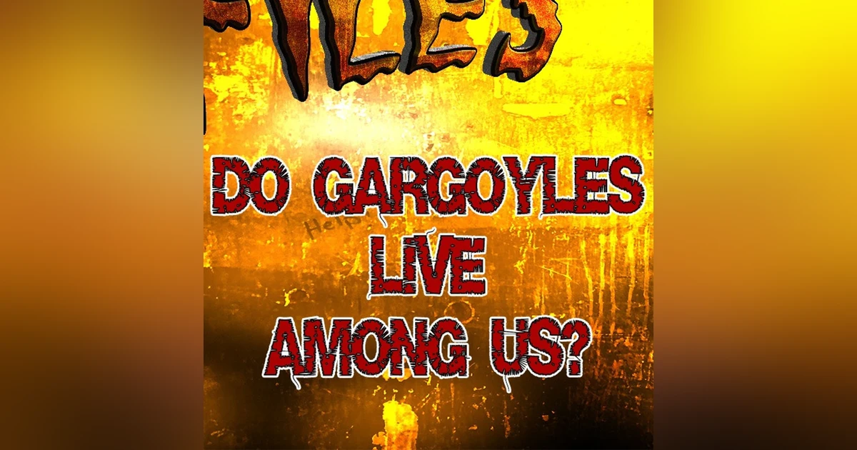S330 - Attacked by a gargoyle? Are they among us??