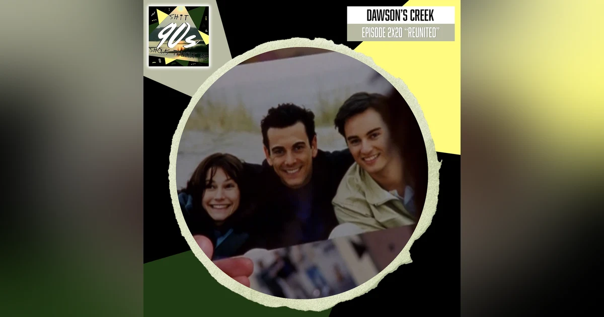 Dawson's Creek Season 2 Episode 20 - Reunited