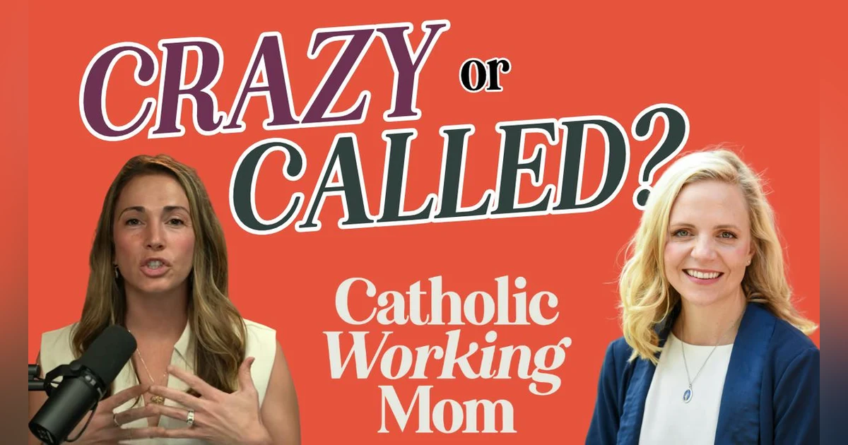 Crazy or Called? Discerning Big Changes at Home and Work