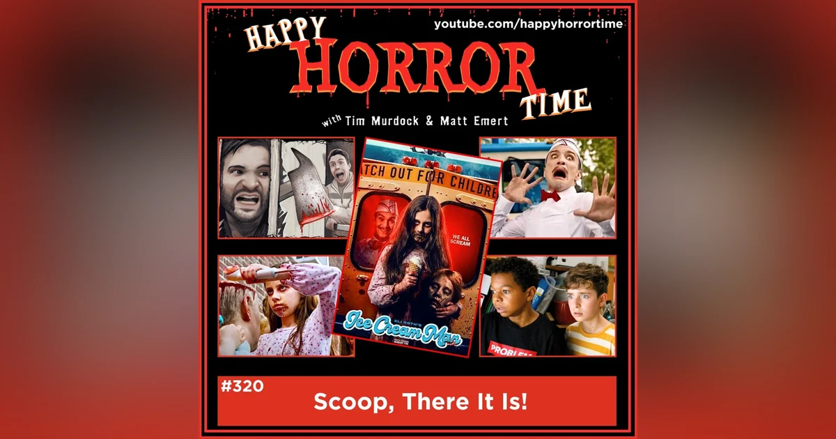 Ep 320: Scoop, There It Is!