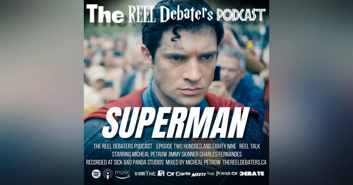 #289 Cape Expectations: A Superman Breakdown
