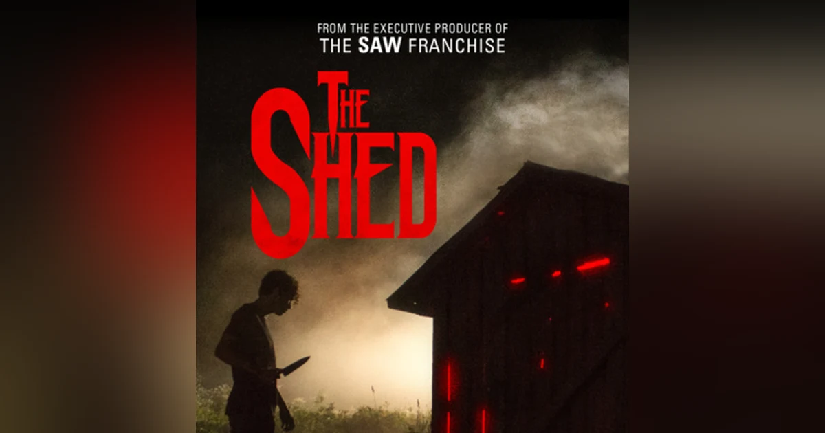 31 Days of Horror: Day 10, The Shed (2019)