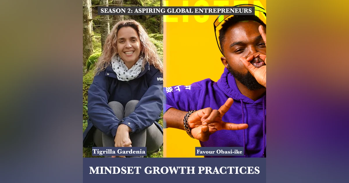 (A.G.E) Mindset Growth Practices with Tigrilla Gardenia 🇮🇹 - 105