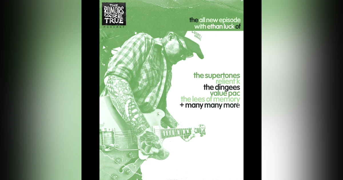 Ethan Luck (The Supertones, Relient K, The Dingees, The Lees of Memory, Value Pac, etc)
