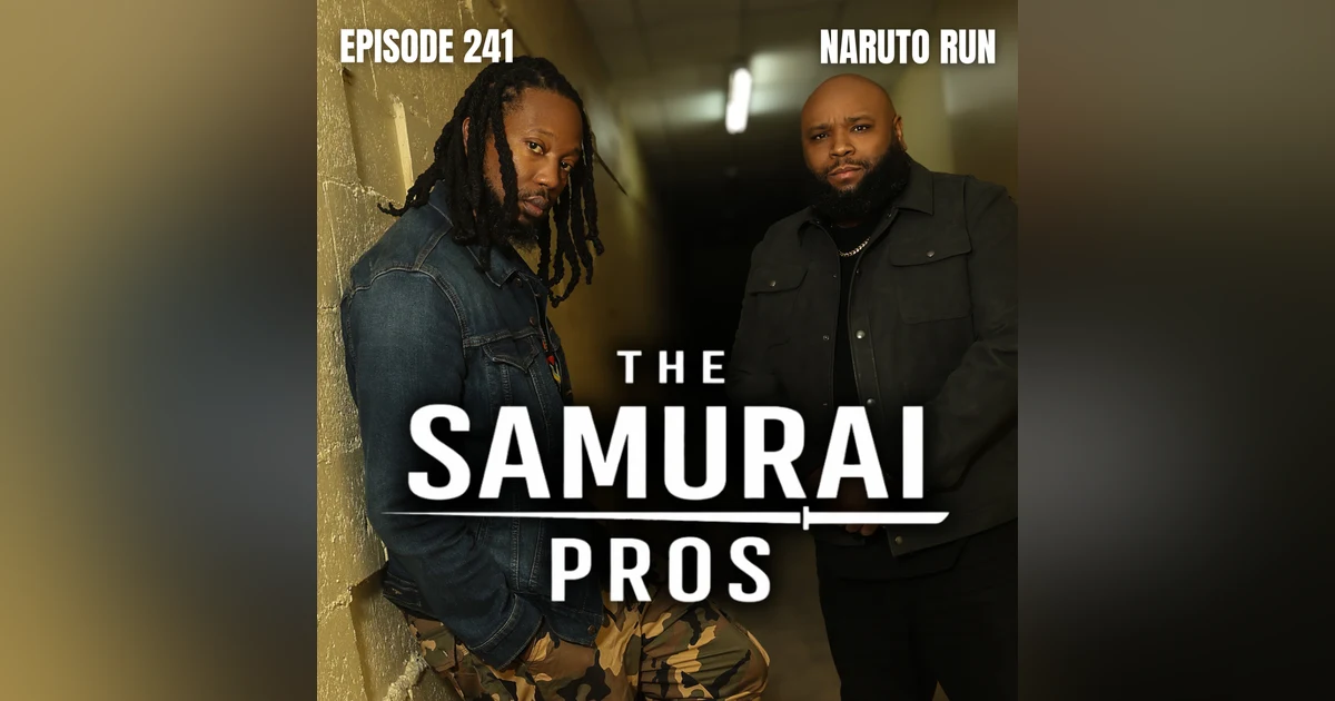 Ep. 241 - Naruto Run