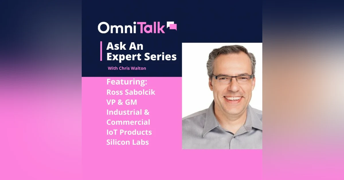 Ask An Expert | 5 Ways Stores Will Get 'Smarter' In 2021 With Ross Sabolcik, VP Silicon Labs