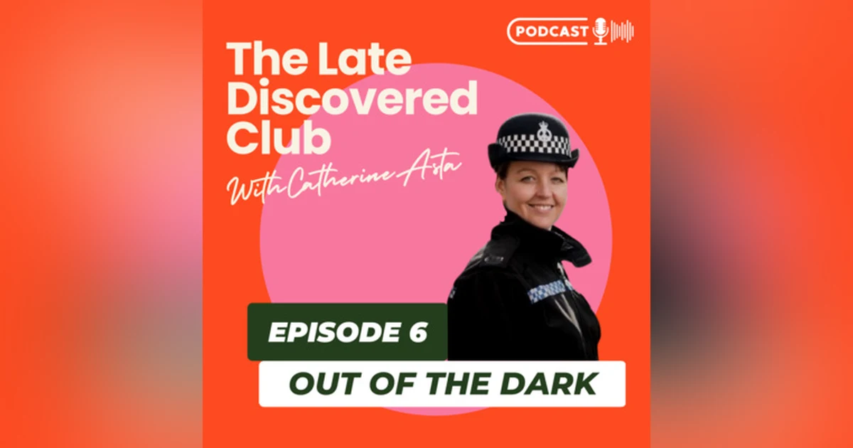 Episode 6 - Out of the Dark