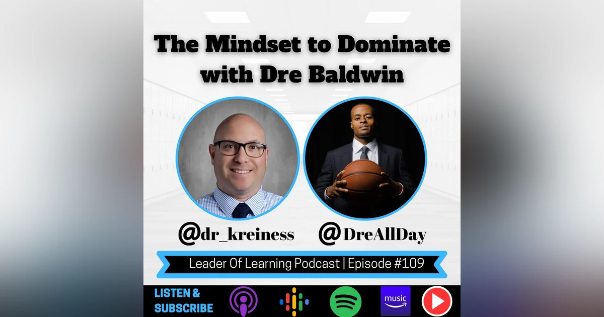 The Mindset to Dominate with Dre Baldwin