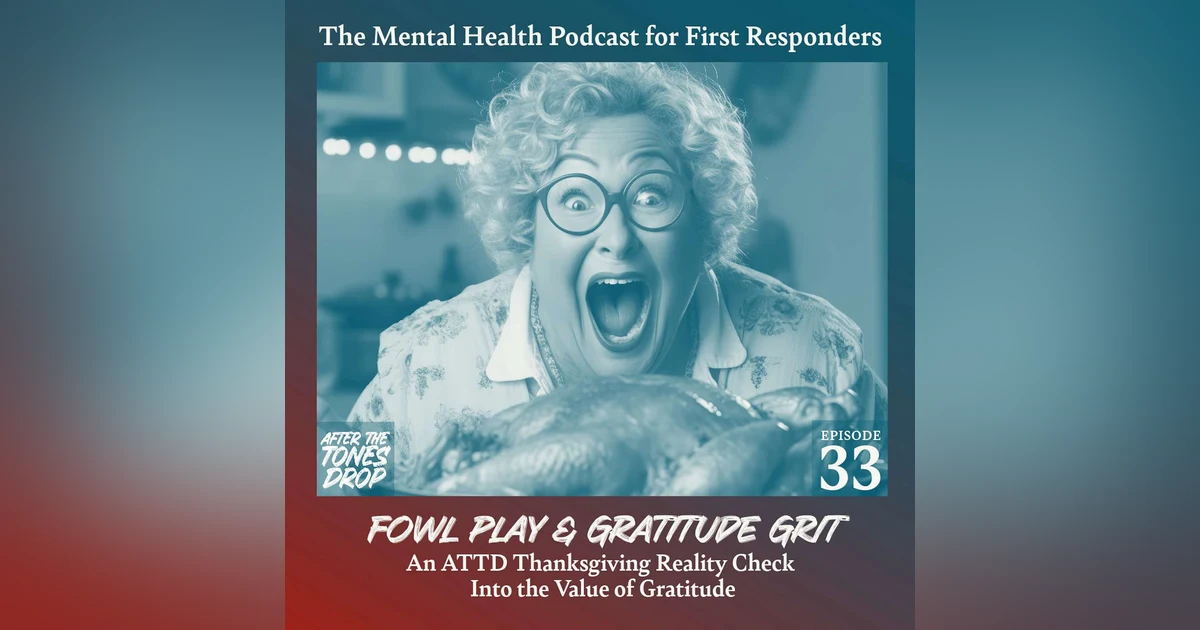 Fowl Play & Gratitude Grit: A Reality Check Into the Value of Gratitude