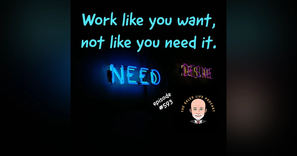 593. Be wanting not needy