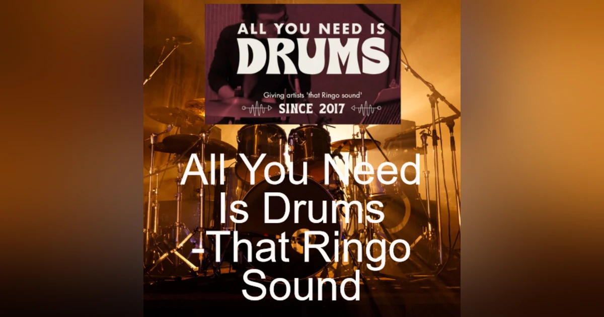 All You Need Is Drums -That Ringo Sound