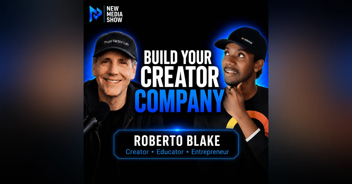Don’t Just Make Videos: Build a Creator Media Company | Roberto Blake #687