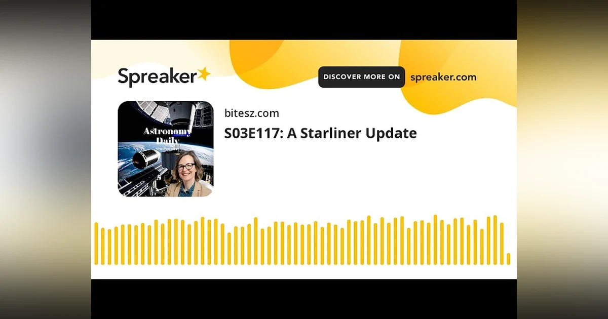 S03E117: A Starliner Update