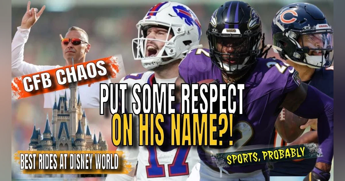 Should We Put Respect On These NFL Players' Names?! (Plus CFB Chaos & Disney World's Top Rides)