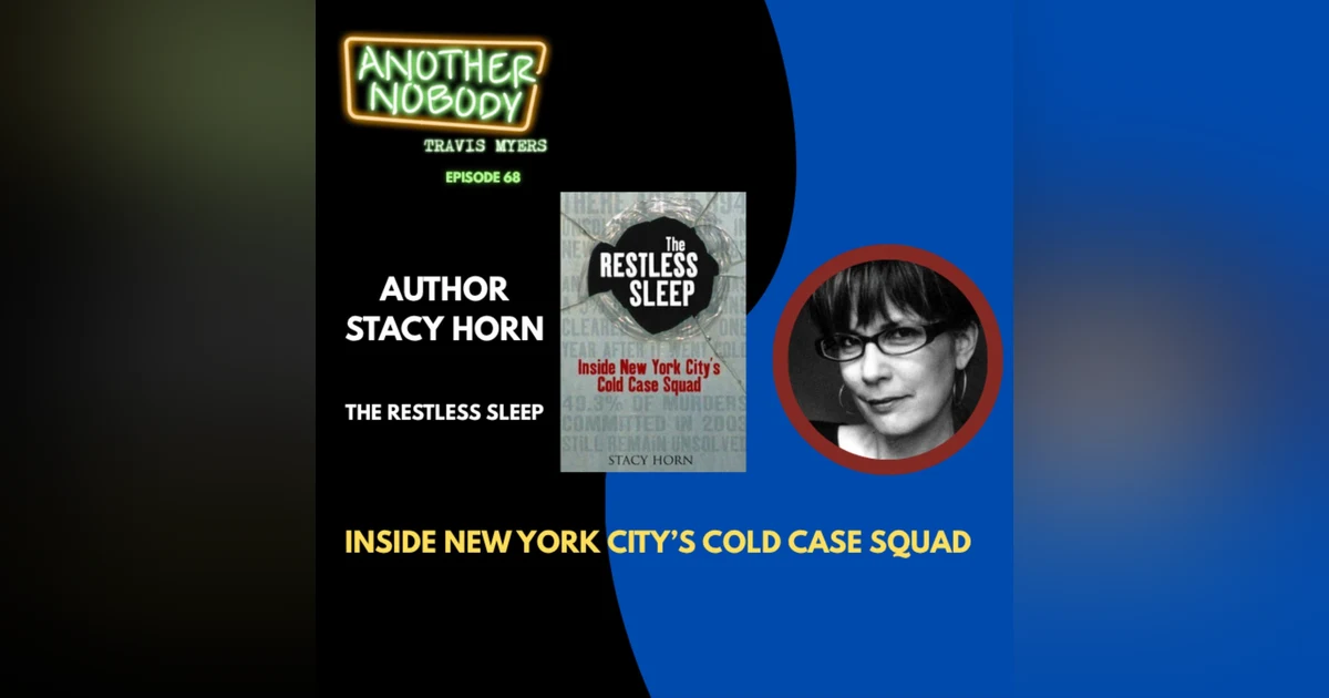 AUTHOR STACY HORN: INSIDE NYC'S COLD CASE SQUAD