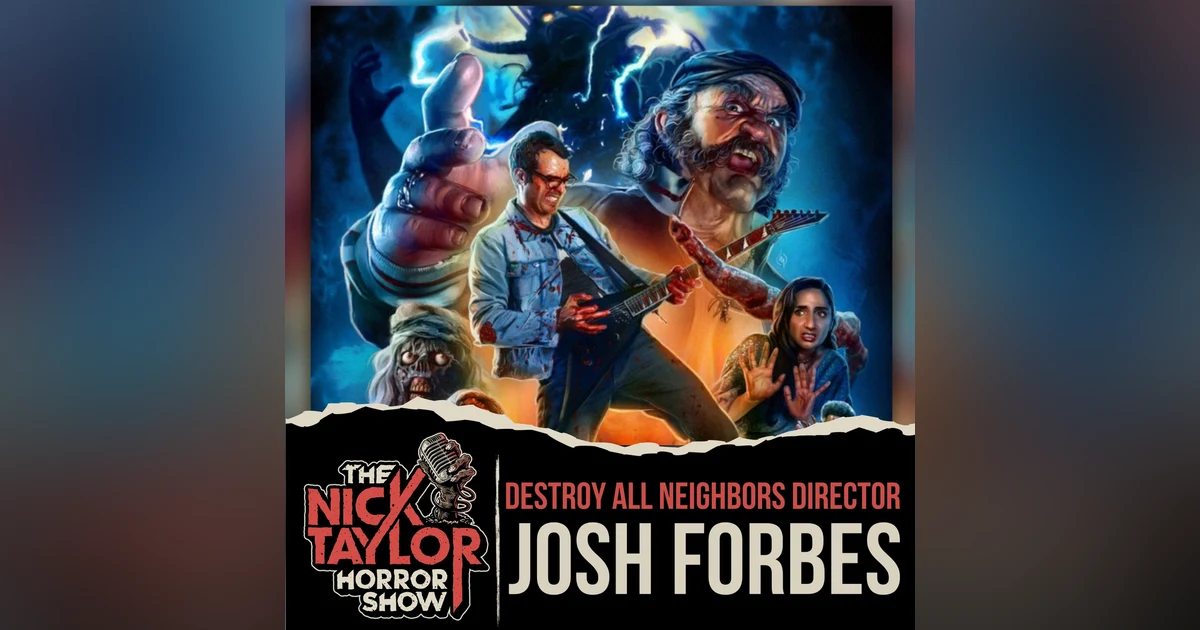 DESTROY ALL NEIGHBORS Director, Josh Forbes
