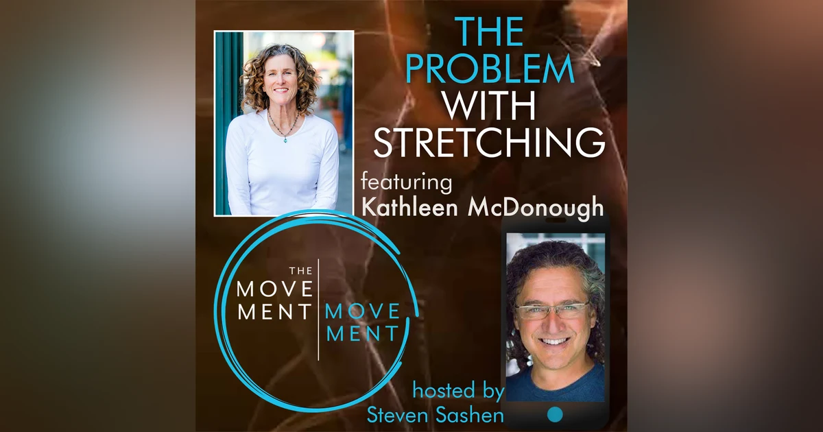Episode 170: The Problem with Stretching