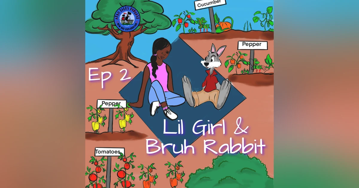 Lil Girl and Bruh Rabbit