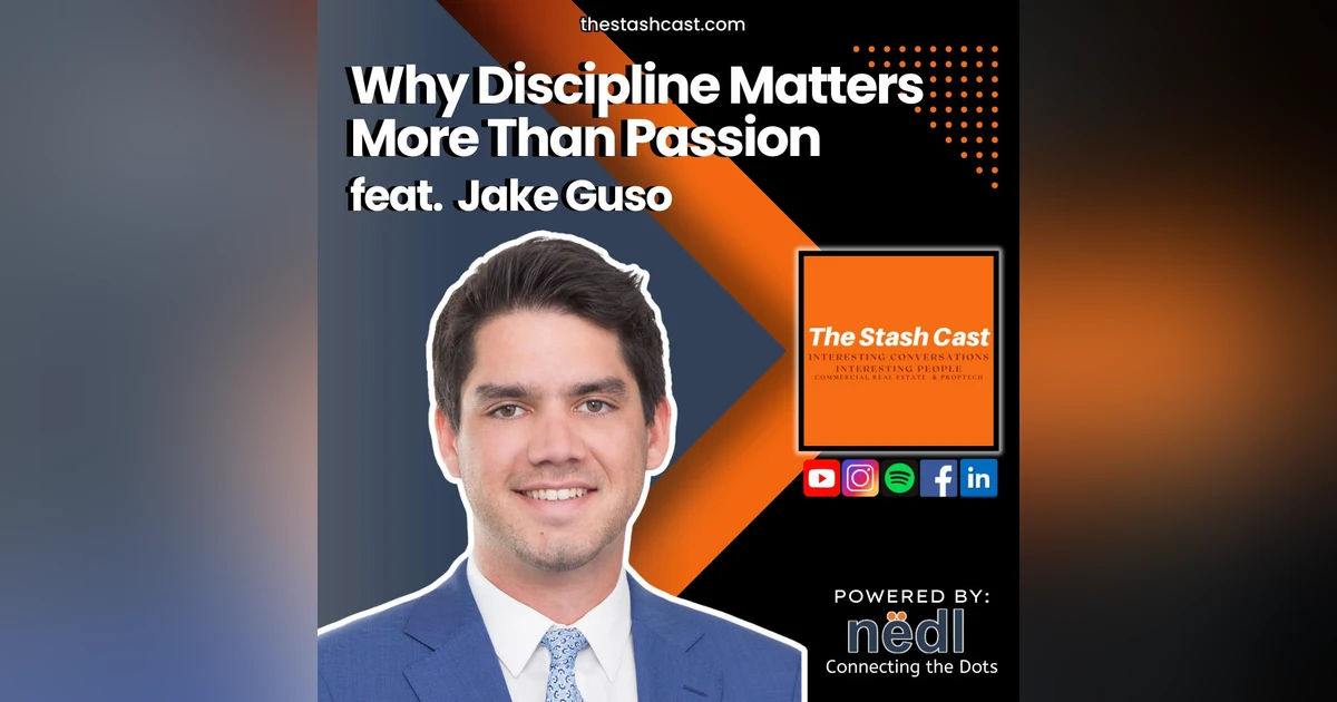 S2 EP 12: Why Discipline Matters More Than Passion | The Stash Cast feat. Jake Guso