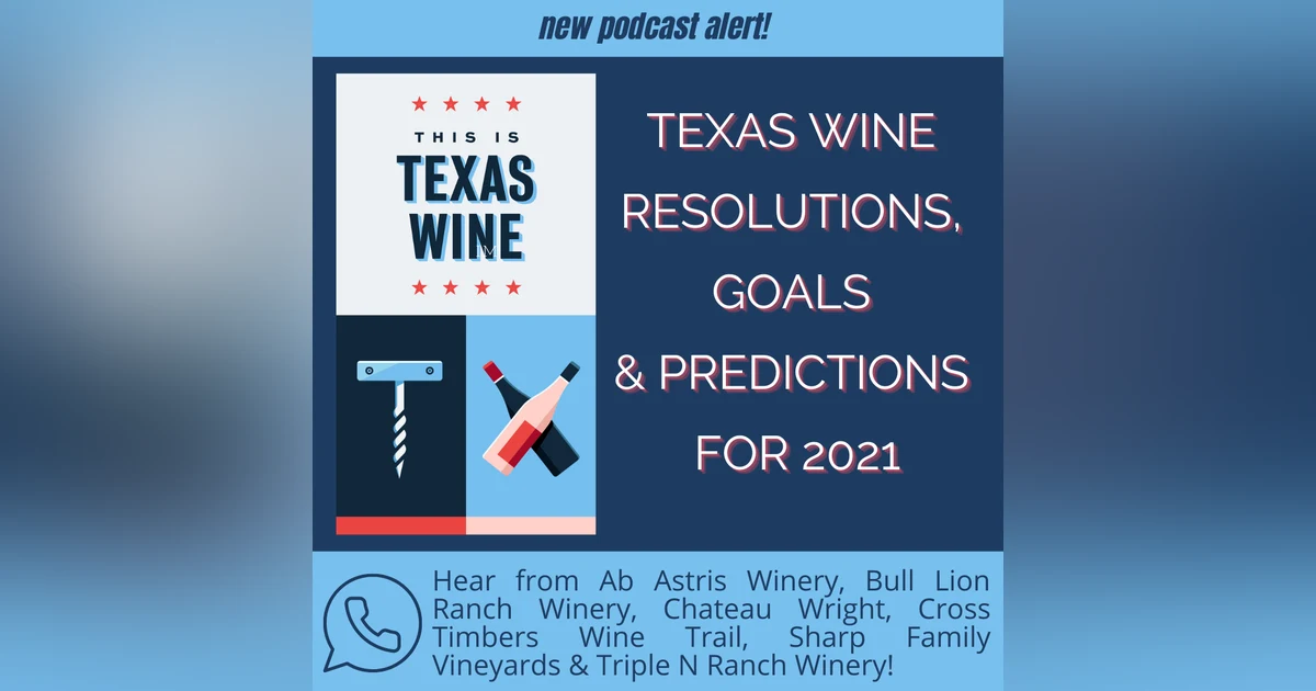The Year Ahead for the Texas Wine Industry