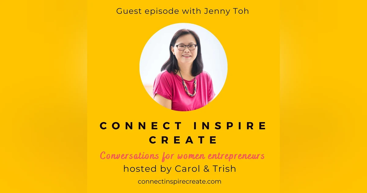 #29: Getting the right perspectives in life with our guest, Jenny Toh