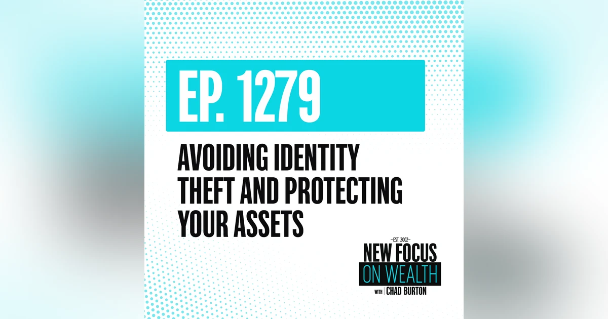 Avoiding Identity Theft and Protecting Your Assets